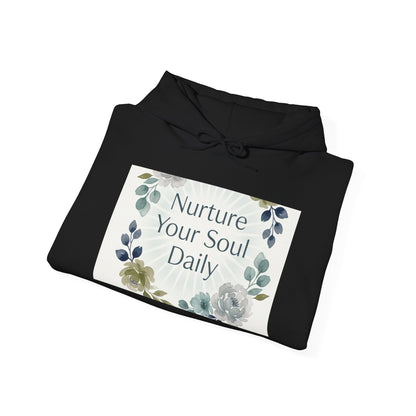 Nurture Your Soul Daily Hoodie – Floral Mindfulness Pullover