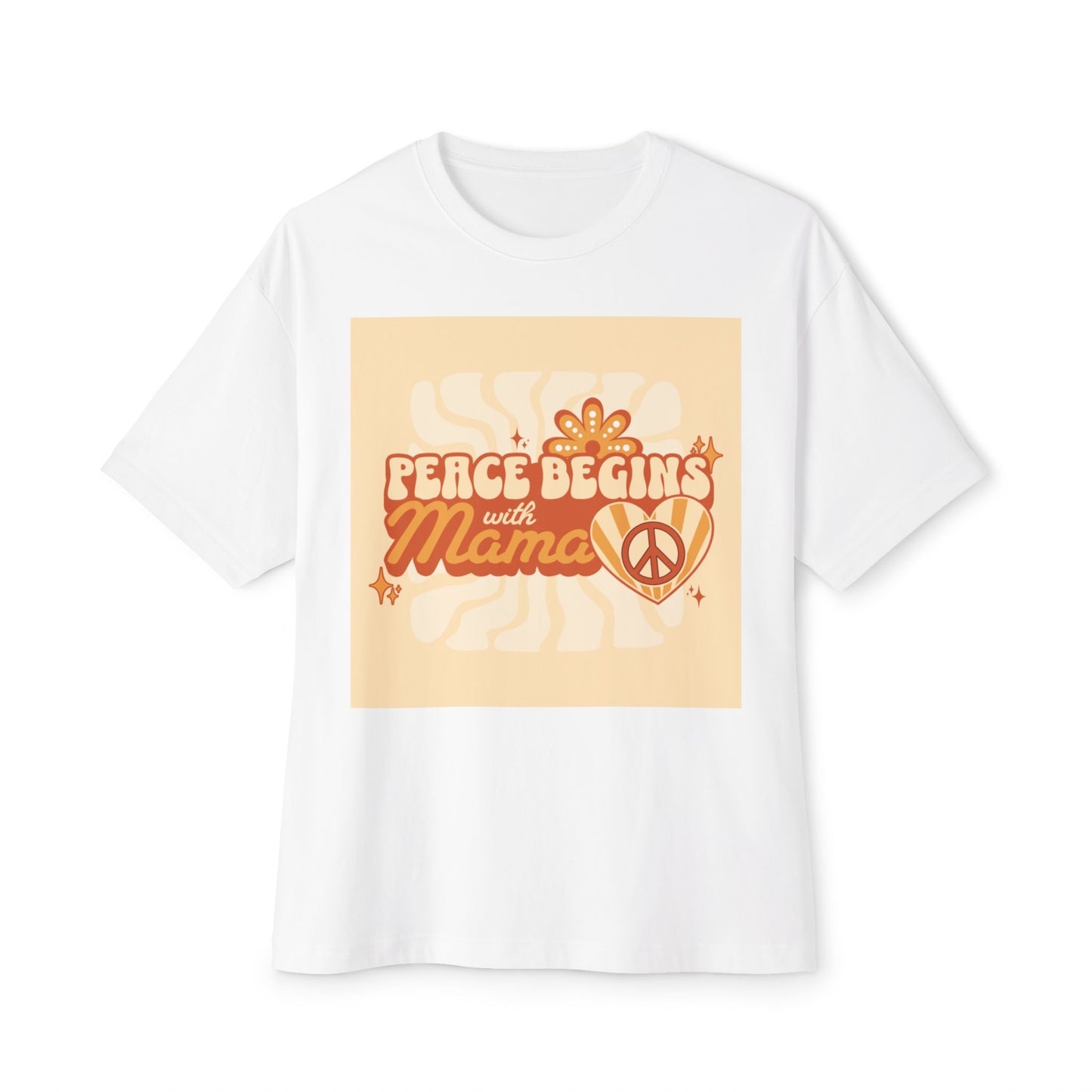 Oversized Tee - Peace Begins with Mama