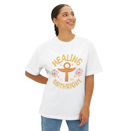 Oversized Tee - Healing is my Birthright - Unisex