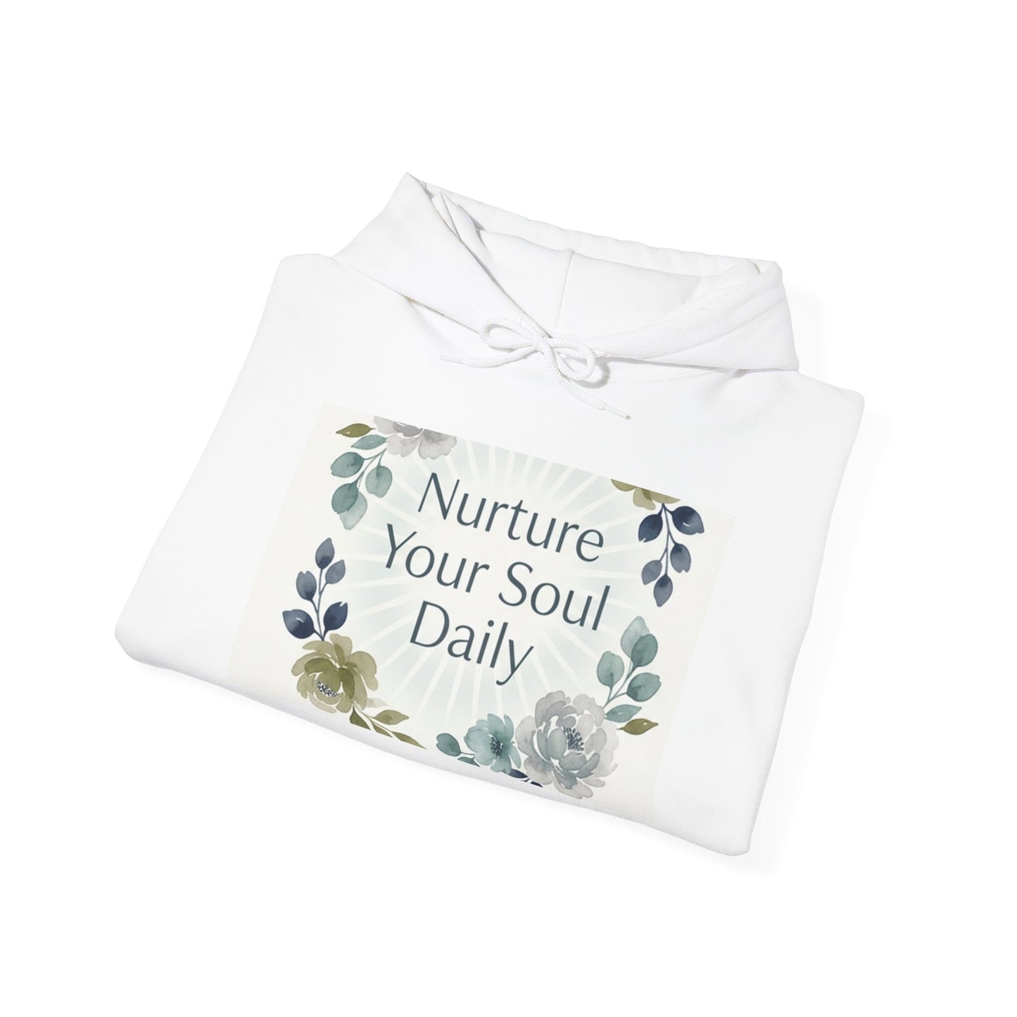 Nurture Your Soul Daily Hoodie – Floral Mindfulness Pullover