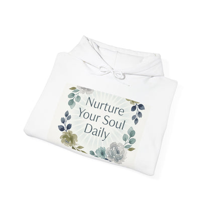 Nurture Your Soul Daily Hoodie – Floral Mindfulness Pullover