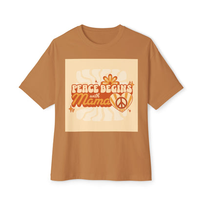 Oversized Tee - Peace Begins with Mama