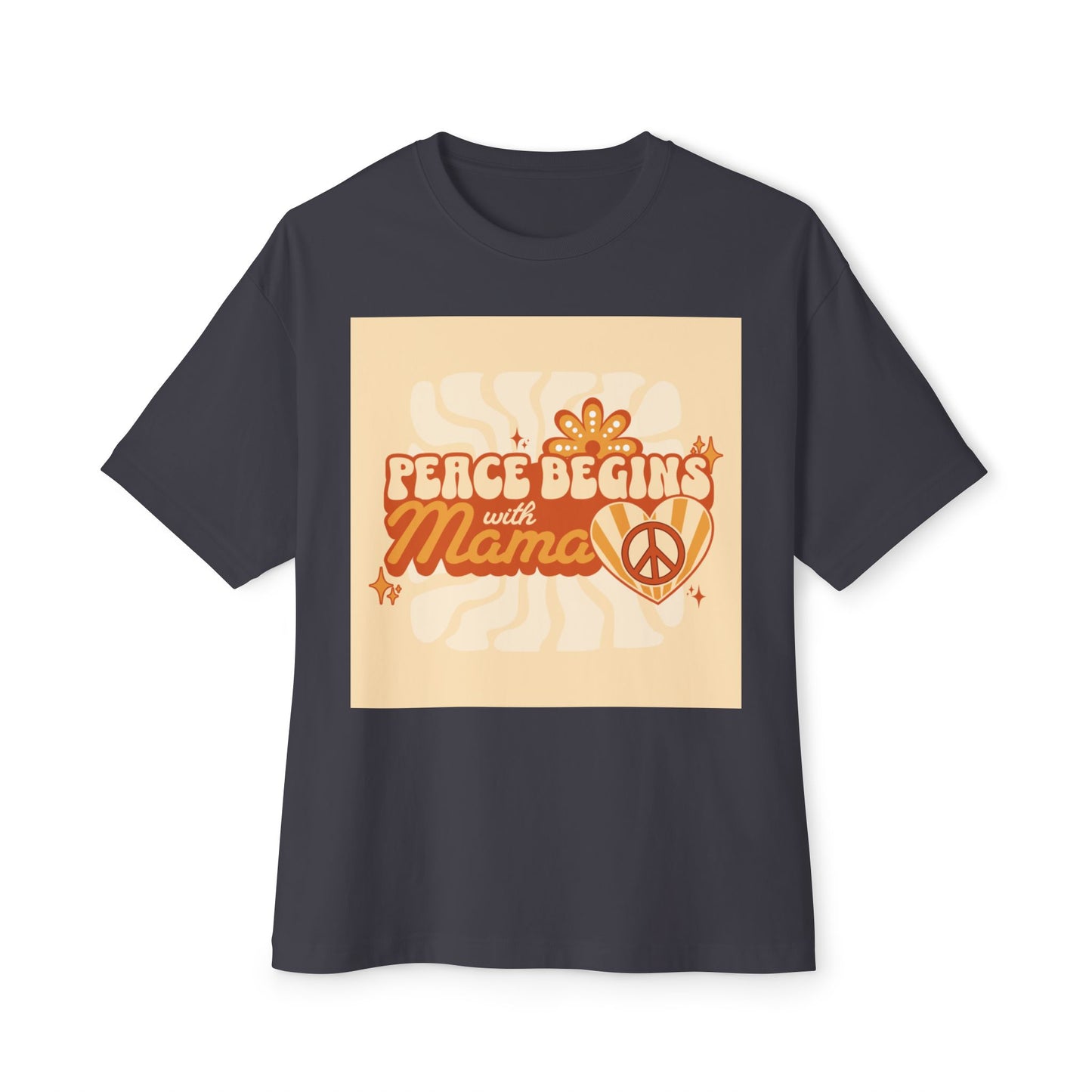 Oversized Tee - Peace Begins with Mama