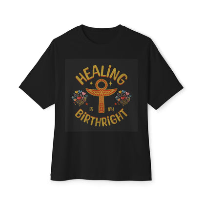 Oversized Tee - Healing is my Birthright - Unisex