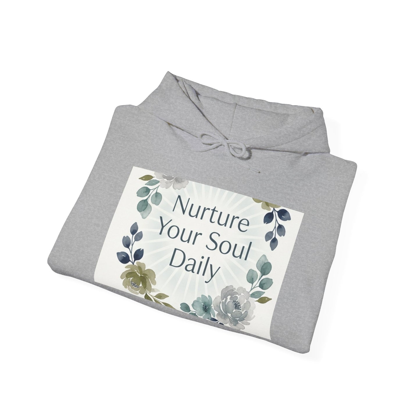 Nurture Your Soul Daily Hoodie – Floral Mindfulness Pullover